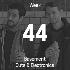 Woche 44 / 2014 - Basement Cuts & Electronics