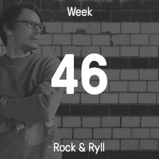 Week 46 / 2014 - Rock & Ryll