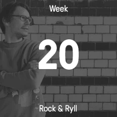Week 20 / 2015 - Rock & Ryll