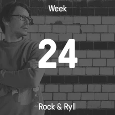 Week 24 / 2015 - Rock & Ryll