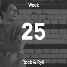 Week 25 / 2015 - Rock & Ryll