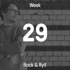 Week 29 / 2015 - Rock & Ryll