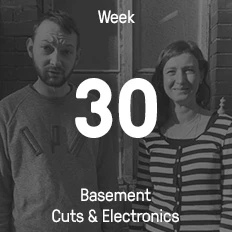 Woche 30 / 2016 - Basement Cuts & Electronics