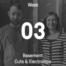 Woche 03 / 2017 - Basement Cuts & Electronics