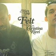 Felt (Murs & Slug) - 1: A Tribute To Christina Ricci