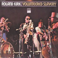 Rahsaan Roland Kirk - Volunteered slavery