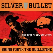 Silver Bullet - Bring Forth The Guillotine