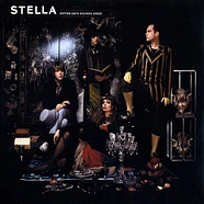 Stella - Better days sounds great