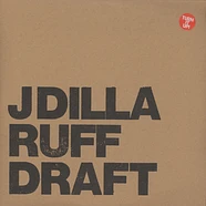 J Dilla - Ruff Draft