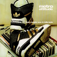 DJ Hype feat. Masta Ace & Killa Kela - Metro Attitude