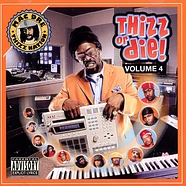 V.A. - Mac Dre Presents Thizz Or Die Volume 4