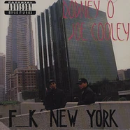 Rodney O & Joe Cooley - F**k New York