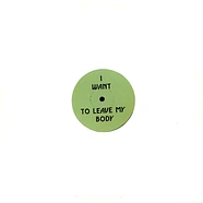 Green Velvet - I Want To Leave My Body