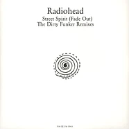 Radiohead - Street Spirit The Dirty Funker Remixes
