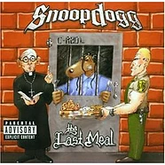 Snoop Dogg - Tha Last Meal