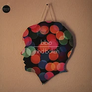 Bibio - Mind Bokeh