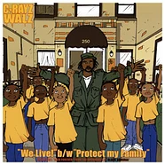 C-Rayz Walz - We Live! / Protect My Family / Rain Forever