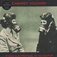 Cabaret Voltaire - #7885 (Electropunk To Technopop 1978-1985)