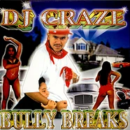 DJ Craze - Bully Breaks