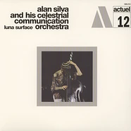 Alan Silva & His Celestrial Communication Orchestra - Luna Surface