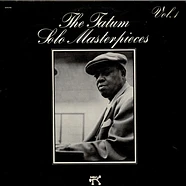 Art Tatum - The Tatum Solo Masterpieces, Vol. 1