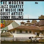 The Modern Jazz Quartet Guest Artist: Sonny Rollins - The Modern Jazz Quartet At Music Inn — Volume 2