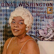 Dinah Washington - The Original Queen Of Soul