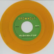 Brownout - You Don't Have To Fall / Super Bright Gold Vinyl Edition