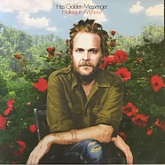Hiss Golden Messenger - Hallelujah Anyhow