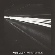 Acid Lab - A Matter Of Time