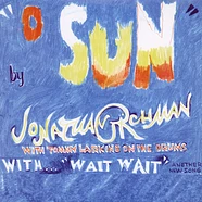 Jonathan Richman - O Sun