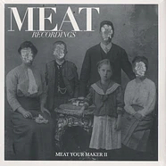 Specific Objects, Gerald VDH, Matt Mor & Chris Klein, Bort - Meat Your Maker #2