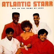 Atlantic Starr - All In The Name Of Love