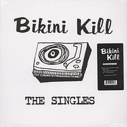 Bikini Kill - The Singles