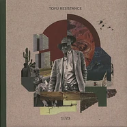 Tofu Resistance - 1//23