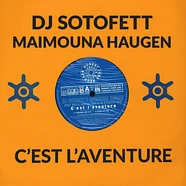 DJ Sotofett & Maimouna Haugen - C'est L'aventure