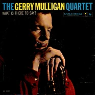 Gerry Mulligan Quartet - What Is There To Say?