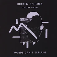 Hidden Spheres - Words Can't Explain