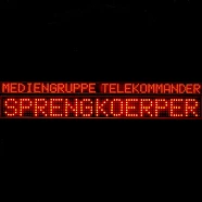 Mediengruppe Telekommander - Sprengkoerper
