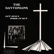The Daytonians - Let Jesus Work It Out
