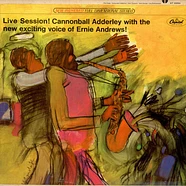 Cannonball Adderley - Live Session! Cannonball Adderley With The New Exciting Voice Of Ernie Andrews!