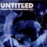 Damu The Fudgemunk - Untitled V1