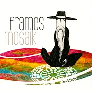 Frames - Mosaik