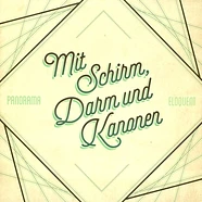 Pano und Eloquent - Mit Schirm, Darm Und Kanonen