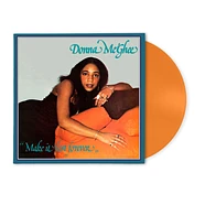 Donna McGhee - Make It Last Forever Orange Vinyl Edition