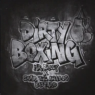 Mr Ripley X Shar The Analog - Dirty Boxing