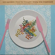 Kim Sanders - Food For Thought | Trüby Trio Treatment