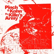 Pinch & Kahn - Crossing The Line Feat. Killa's Army