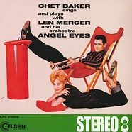 Chet Baker - Sings And Plays With Len Mercer And His Orchestra Angel Eyes