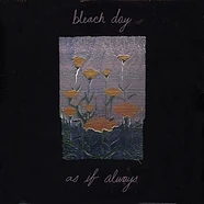 Bleach Day - As If Always